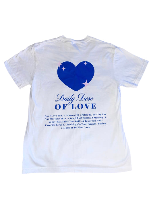 Daily Dose of Love Tee